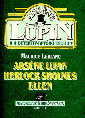 Maurice Leblanc - Ars�ne Lupin Herlock Sholmes ellen