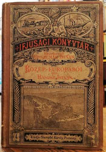 Hanusz Istvn - Kzp-Eurpbl (fld- s nprazi kpek)