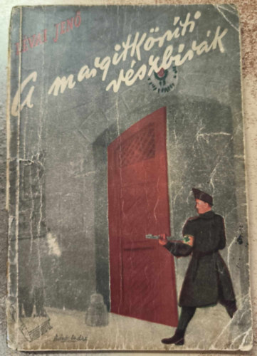 Lévai Jenő - A margitkörúti vészbírák