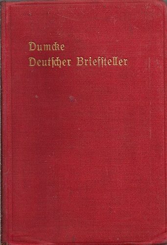Dr. Julius Dumcke - Deutscher Briefsteller - Muster zu Briefen jeder Art