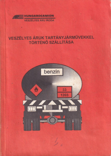 Veszélyes áruk tartányjárművekkel történő szállítása