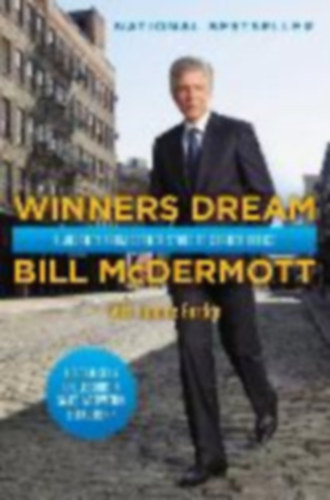 Bill McDermott - Winners Dream - A Journey from Corner Store to Corner Office
