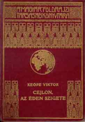 Ke�pe Viktor - Cejlon, az �den szigete