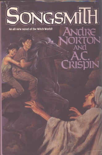Andre Norton; A. C. Crispin - Songsmith - A Witch World Novel
