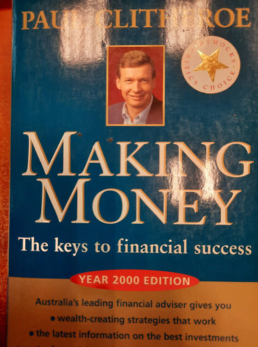Paul Clitheroe - Paul Clitheroe: Making Money: Keys to Financial Success - Pnzkeress: A pnzgyi siker kulcsa