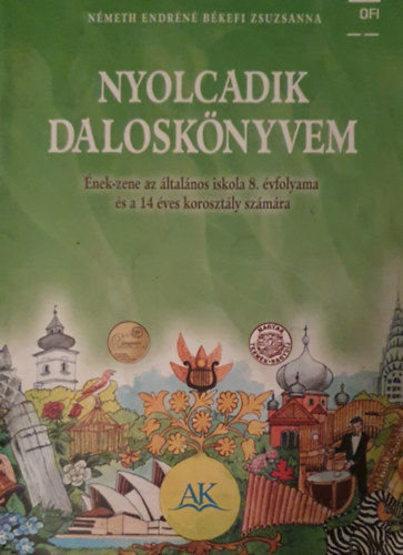 N�meth Endr�n� B�kefi Zsuzsanna - Nyolcadik dalosk�nyvem a 8. oszt�ly �s a 14 �ves koroszt�ly sz�m�ra