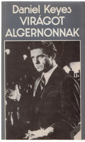 Daniel Keyes - Vir�got Algernonnak