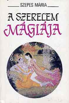 Szepes M�ria - A szerelem m�gi�ja