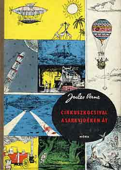 Verne Gyula - Cirkuszkocsival a sarkvid�ken �t