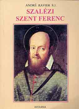 André Ravier - Szalézi Szent Ferenc