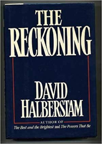David Halberstam - The Reckoning