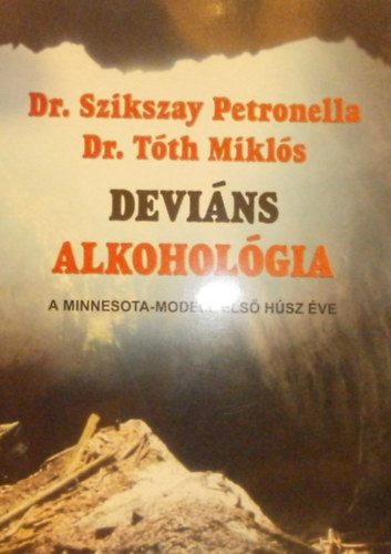 Szikszay Petronella-T�th Mikl�s - Devi�ns alkohol�gia