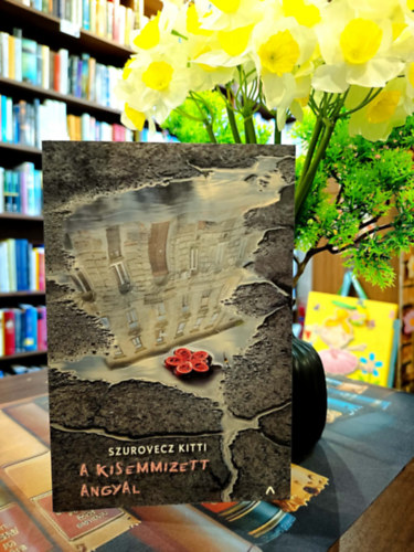 Szurovecz Kitti - A kisemmizett angyal - Dedik�lt