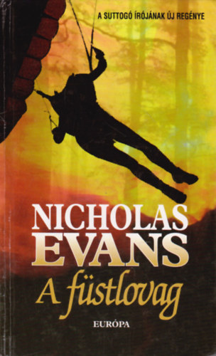 Nicholas Evans - A fstlovag