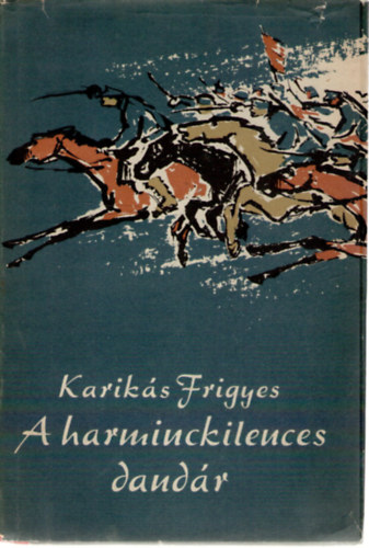 Kariks Frigyes - A harminckilences dandr