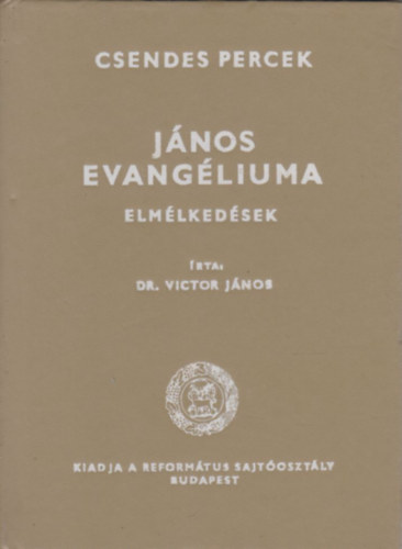 Dr. Victor Jnos - Jnos evangliuma (elmlkedsek)