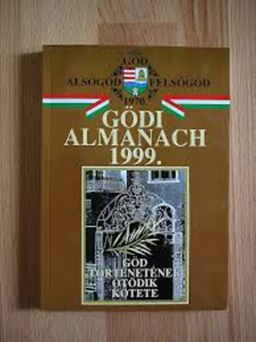 B�torfi J�zsef; Gy�re J�nos - G�di Almanach 1999.