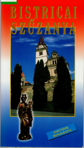 Mato Njavro (szerk) - Bistricai Sz�zanya