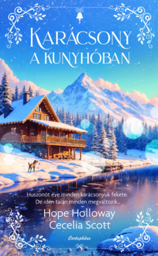 Hope Holloway Cecelia Scott - Karcsony a kunyhban