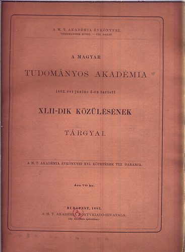 A Magyar Tudomnyos Akadmia XLII-dik kzlsnek trgyai-1882 jn.4.