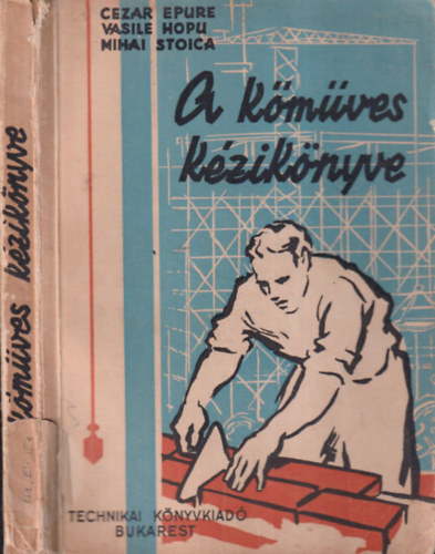 Cezar Epure, Vasile Hopu, Mihai Stoica - A k�m�ves k�zik�nyve