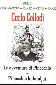 Carlo Collodi - Pinocchio kalandjai / Le avventure di Pinocchio (ktnyelv - Kentaur knyvek)