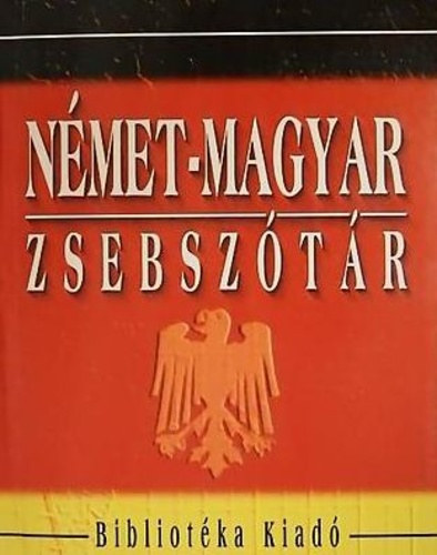 Kerekes Ferenc - Magyar-német - Német-magyar Zsebszótár
