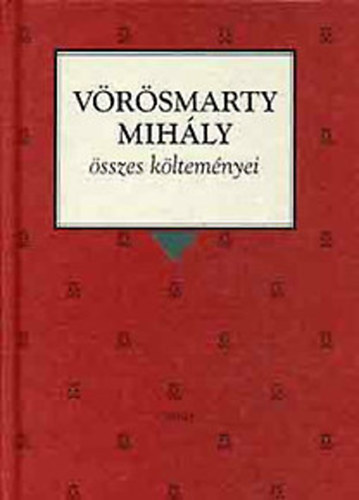 V�r�smarty Mih�ly - V�r�smarty Mih�ly �sszes k�ltem�nyei