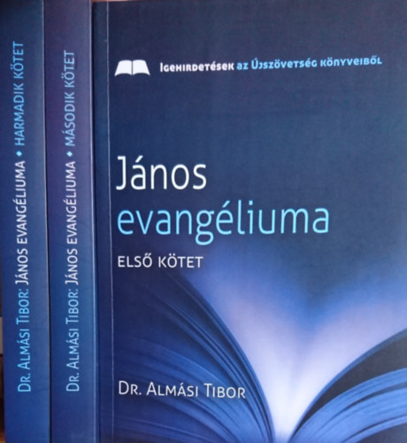 Dr. Alm�si Tibor - J�nos evang�liuma I-III.