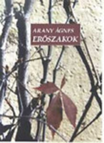 Arany gnes - Erszakok (dediklt)