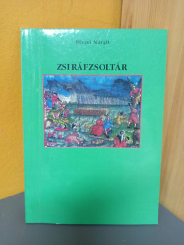 R�czei Margit - Zsir�fzsolt�r - V�logatott versek, 1950-1996 (dedik�lt p�ld�ny!) - Dedik�lt p�ld�ny!
