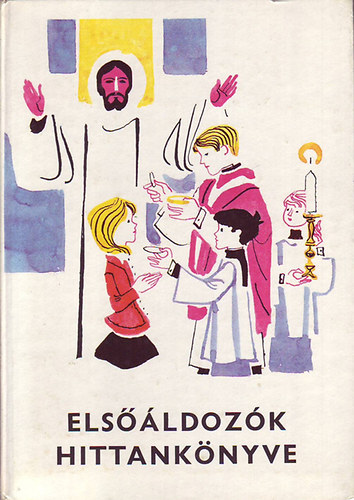 Els��ldoz�k hittank�nyve