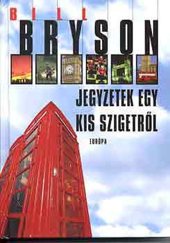 Bill Bryson - Jegyzetek egy kis szigetr�l