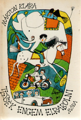 M�rton Kl�ra - Tess�k engem elrabolni