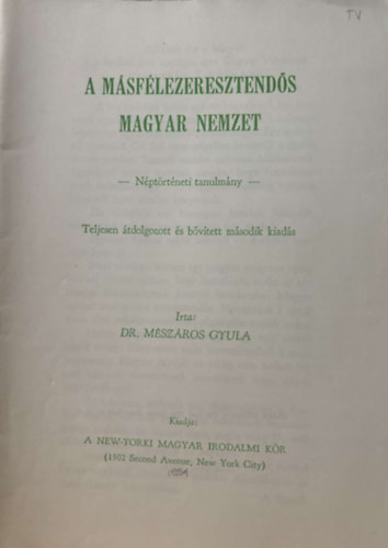 Dr. Mszros Gyula - A msflezeresztends magyar nemzet - reprint