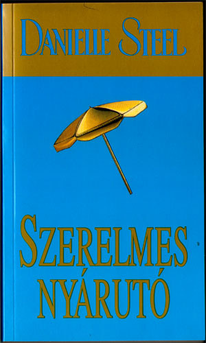 Danielle Steel - Szerelmes nyrut