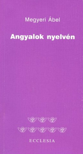 Megyeri bel - Angyalok nyelvn