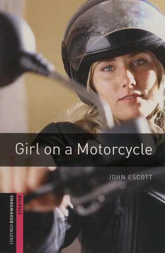 John Escott - Girl On A Motorcycle - Obw Starters Pack 3E*