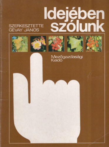 Mezőgazdasági Kiadó - Idejében szólunk