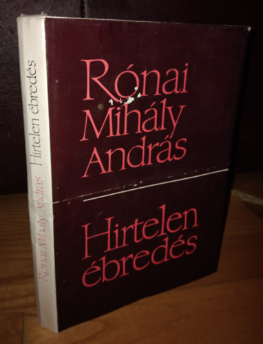 SZERZŐ Rónai Mihály András - Hirtelen ébredés -- Válogatott és új versek 1927-1967