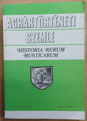 Agrrtrtneti szemle XXXV. vfolyam 1993. 1-4. szm
