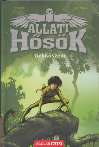 Thilo P. Lassak Jan Birck - Állati Hősök (Gekkószem)