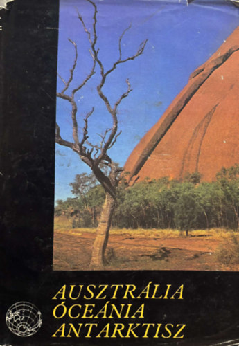 Balázs Dénes - Ausztráli Óceánia Antarktisz