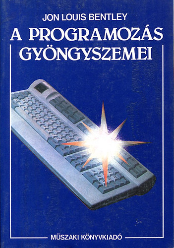 Jon Louis Bentley - A programozás gyöngyszemei