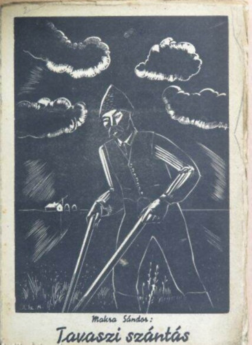 Makra Sándor - Tavaszi szántás