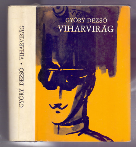 Győry Dezső - Viharvirág - Regény a szabadságharc korából (Viharvirág 1. - VI. kiadás)