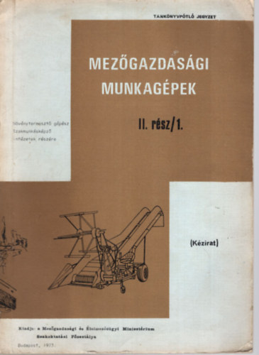 Bosznay Lszl - Mezgazdasgi munkagpek II. rsz/1.