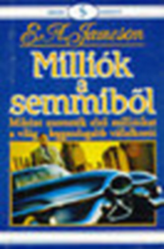 E.A. Jameson - Milli�k semmib�l