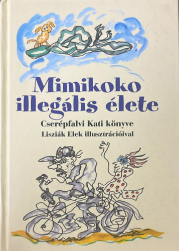 Cser�pfalvi Katalin - Mimikoko illeg�lis �lete