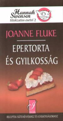 Joanne Fluke - Epertorta s gyilkossg - Hannah Swensen esetei 2.